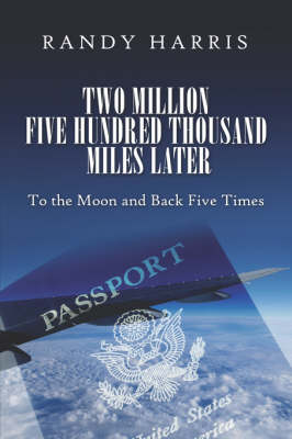 Book cover for Two Million Five Hundred Thousand Miles Later