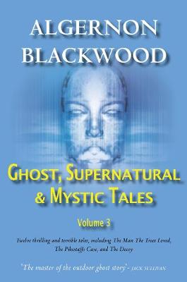 Book cover for Ghost, Supernatural & Mystic Tales Vol 3