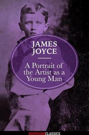 Cover of A Portrait of the Artist as a Young Man (Diversion Classics)