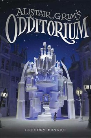 Cover of Alistair Grim's Odditorium