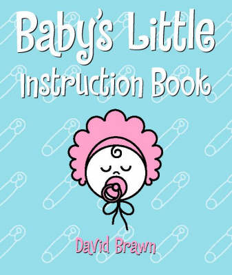 Book cover for A Baby's Little Instruction Book