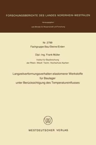 Cover of Langzeitverformungsverhalten Elastomerer Werkstoffe Fur Baulager Unter Berucksichtigung Des Temperatureinflusses