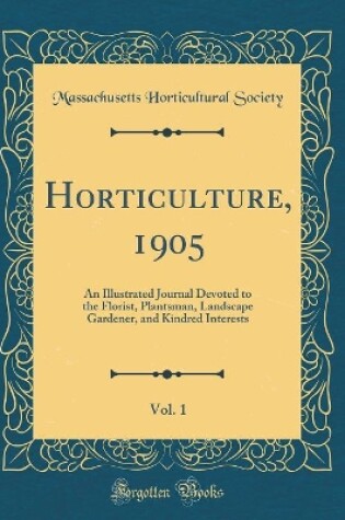 Cover of Horticulture, 1905, Vol. 1