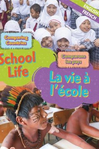 Cover of Dual Language Learners: Comparing Countries: School Life (English/French)