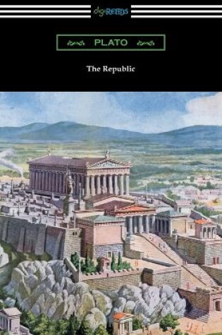 Cover of The Republic (Translated by Benjamin Jowett with an Introduction by Alexander Kerr)