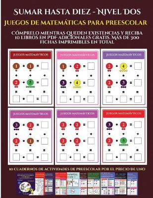 Cover of Juegos de matemáticas para preescolar (Sumar hasta diez - Nivel Dos)