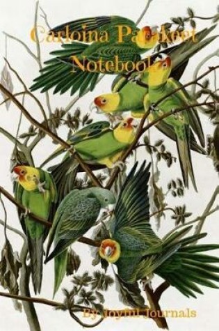Cover of Carolina Parakeet Notebook