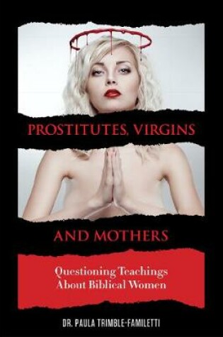 Cover of Prostitutes, Virgins and Mothers
