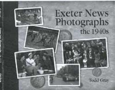 Book cover for Exeter News Photographs the 1940s