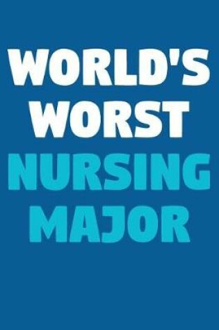Cover of World's Worst Nursing Major