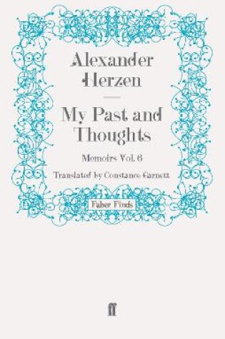 Cover of My Past and Thoughts: Memoirs Volume 6