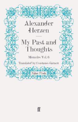 Book cover for My Past and Thoughts: Memoirs Volume 6