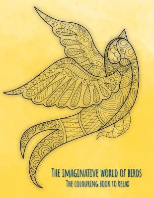 Book cover for The Imaginative World of Birds