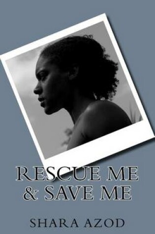 Cover of Rescue Me & Save Me