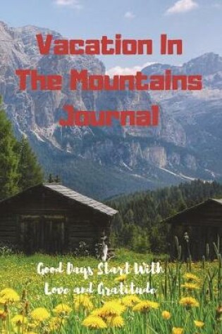 Cover of Vacation In The Mountains Journal