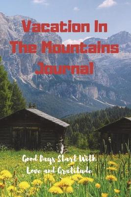 Book cover for Vacation In The Mountains Journal