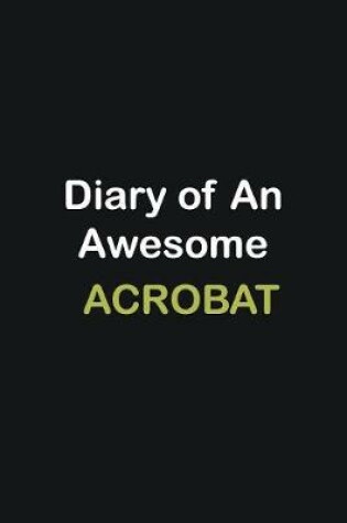 Cover of Diary of an awesome Acrobat