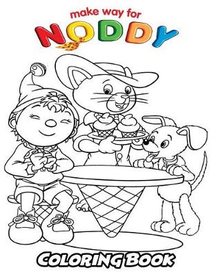 Book cover for Make Way for Noddy Coloring Book