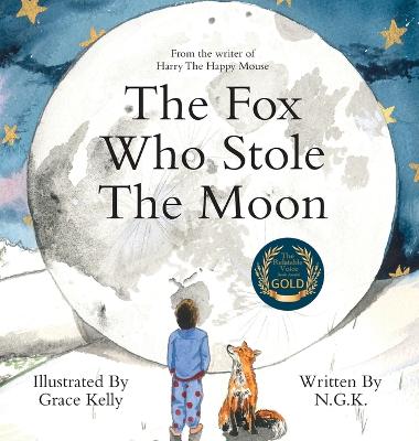 Book cover for The Fox Who Stole The Moon (Hardback)