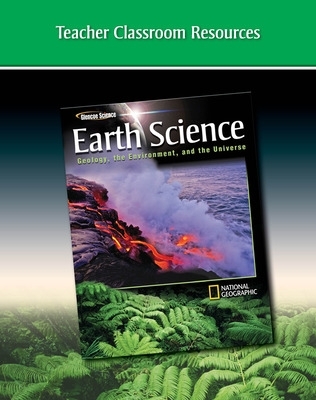 Cover of Earth Science:  Geology, the Environment, and the Universe, Teacher Classroom Resources