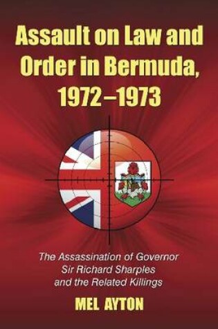 Cover of Assault on Law and Order in Bermuda, 1972-1973