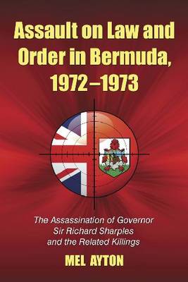 Book cover for Assault on Law and Order in Bermuda, 1972-1973