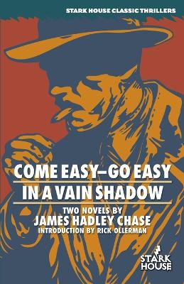 Book cover for Come Easy-Go/in a Vain Shadow