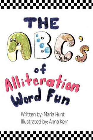 Cover of The ABC's Of Alliteration Word Fun