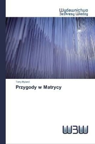 Cover of Przygody w Matrycy