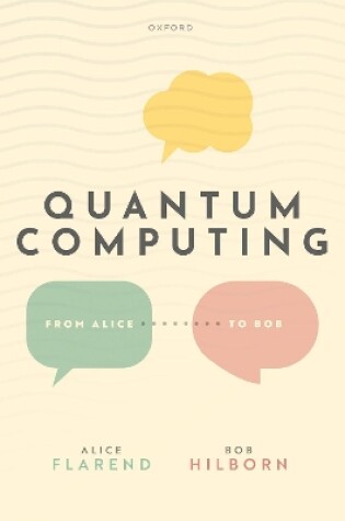 Cover of Quantum Computing: From Alice to Bob