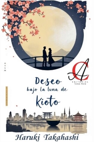 Cover of Deseo Bajo La Luna De Kioto