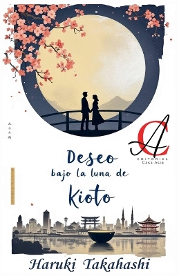 Book cover for Deseo Bajo La Luna De Kioto