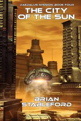 Book cover for City of the Sun, The: Daedalus Mission, Book Four