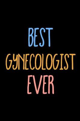 Book cover for Best Gynecologist Ever