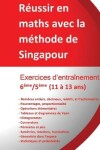 Book cover for Exercices entrainement 6eme/5eme - Reussir en maths avec la methode de Singapour