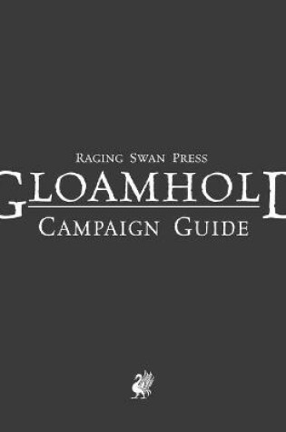 Cover of Raging Swan's Gloamhold Campaign Guide