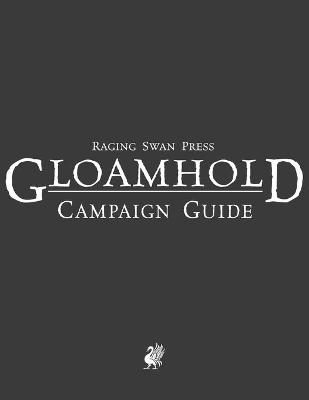 Book cover for Raging Swan's Gloamhold Campaign Guide