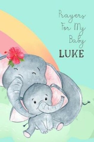 Cover of Prayers for My Baby Luke