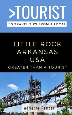 Book cover for Greater Than a Tourist- Little Rock Arkansas USA