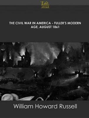 Book cover for The Civil War in America Fuller's Modern Age, August 1861