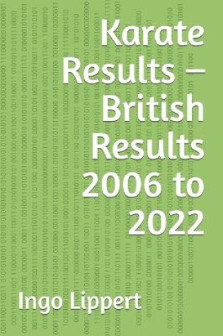 Cover of Karate Results - British Results 2006 to 2022