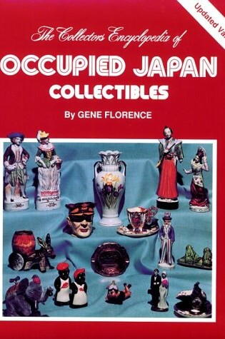 Cover of The Collector's Encyclopedia of Occupied Japan Collectibles