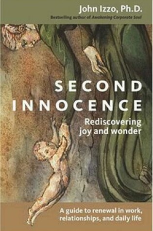 Cover of Second Innocence - Rediscovering Joy and Wonder