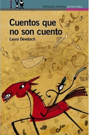 Cover of Cuentos Que No Son Cuento