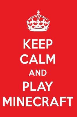 Book cover for Keep Calm and Play Minecraft