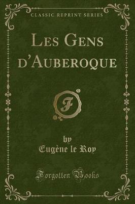 Book cover for Les Gens d'Auberoque (Classic Reprint)