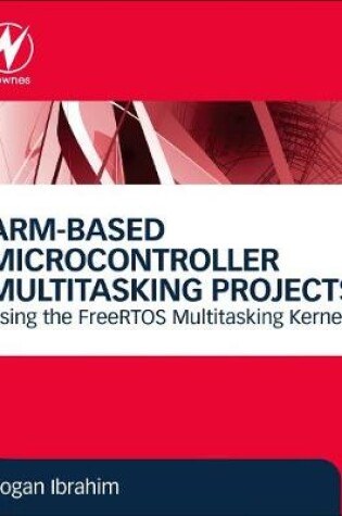 Cover of ARM-Based Microcontroller Multitasking Projects