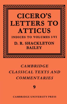 Cover of Cicero: Letters to Atticus: Volume 7, Indexes 1-6