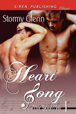 Book cover for Heart Song [True Blood Mate 1] (Siren Publishing Classic Manlove)