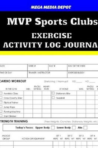 Cover of MVP Sports Clubs Exercise Activity Log Journal